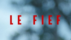 LE FIEF de Matthieu Bernard et Jonathan Hazan